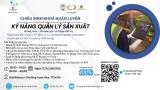 KHÓA HUẤN LUYỆN KỸ NĂNG QUẢN LÝ SẢN XUẤT